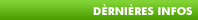 Dernières infos Dernières infos